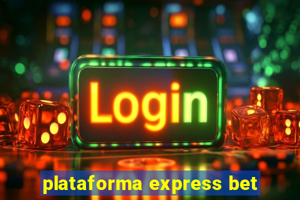 plataforma express bet